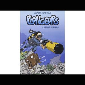 Plongeurs, Tome 3 – Des bulots in profundis