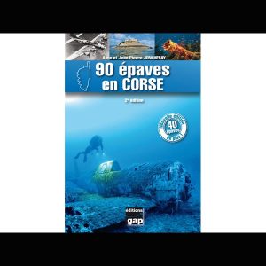 90 épaves en Corse – 2ème édition