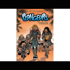 Plongeurs, Tome 5 – Des bulots de la TEK et du rock bottom