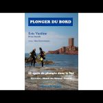 Plonger du bord, 55 spots de plongée dans le var